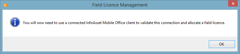 Field Licence Management information message