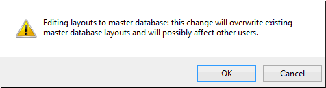 Warning message displayed when pushing layouts to master database