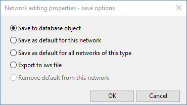 Network Editing Properties - Save Options